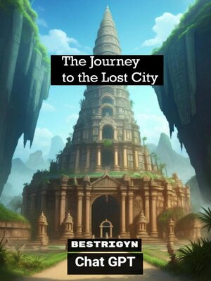 cover image of The Journey to the Lost City